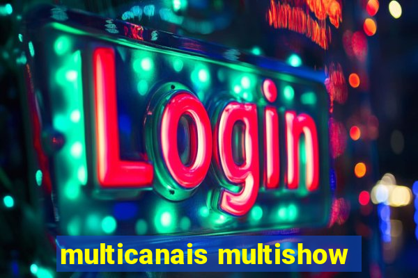 multicanais multishow